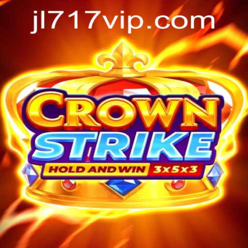 Crownstrike: Unveiling the Future of Competitive Gaming with JL717