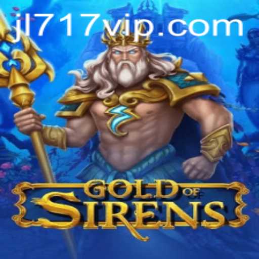 Dive into the Enchanting World of GoldofSirens: A Detailed Look at JL717